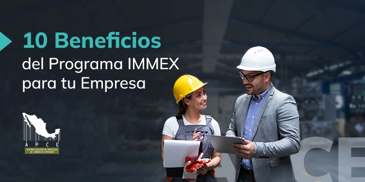 Portada del artículo 10 Beneficios del Programa IMMEX para tu Empresa