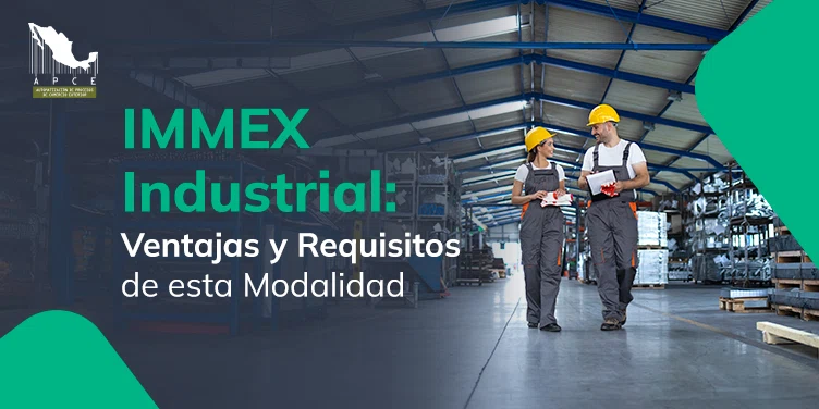 Imagen destacada del artículo IMMEX Industrial: Ventajas y Requisitos de esta Modalidad